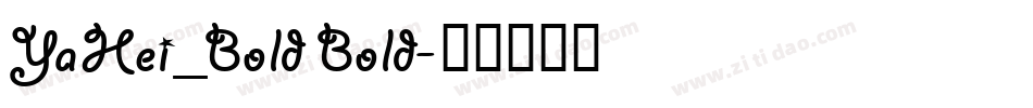 YaHei_Bold Bold字体转换
